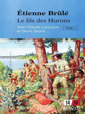 cover image of Étienne Brûlé. Le fils des Hurons (Tome 2)